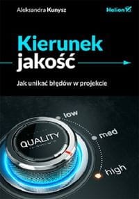 Kierunek jakość. Jak unikać błędów w projekcie