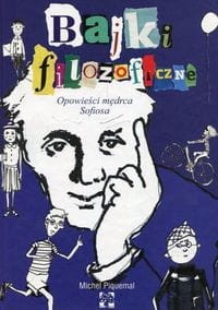 Bajki filozoficzne Opowieści mędrca Sofiosa