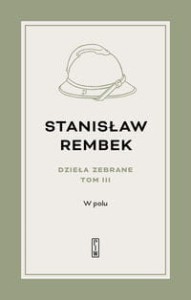 Dzieła zebrane Tom 3 W polu Opowieść
