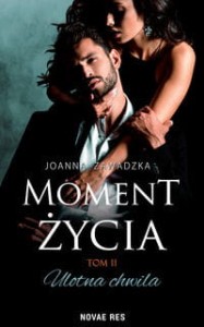 Moment życia Tom 2 Ulotna chwila