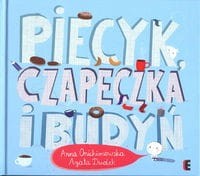 Piecyk czapeczka i budyń