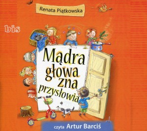 Mądra głowa zna przysłowia (audiobook)