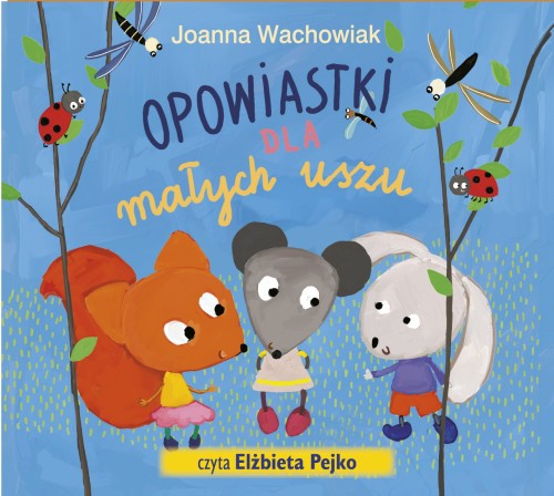 Opowiastki dla małych uszu (audiobook)