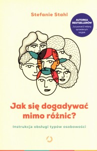 Jak się dogadywać mimo różnic? Instrukcja obsługi typów osobowości