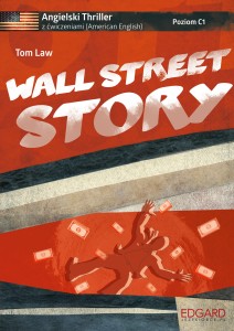 Angielski. Thriller z ćw. Wall Street Story