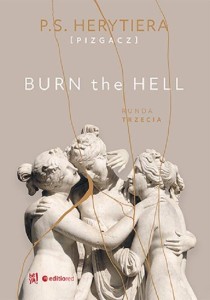 Trylogia Hell (tom 3) Burn the Hell. Runda trzecia