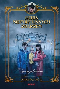 Seria niefortunnych zdarzeń (tom 3) Ogromne okno