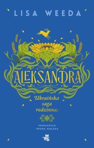 Aleksandra. Ukraińska saga rodzinna