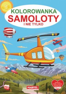 Kolorowanka. Samoloty i nie tylko