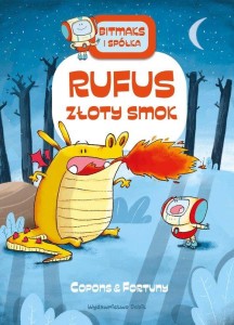 Bitmaks i Spółka (tom 3) Rufus złoty smok