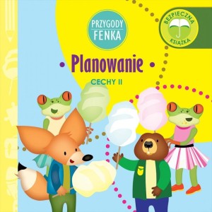 Przygody Fenka. Cechy II. Planowanie