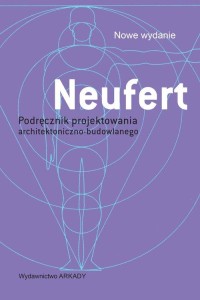 Neufert. Podręcznik projektowania architektoniczno budowlanego