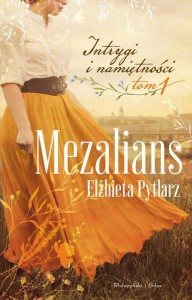 Intrygi i namiętności (1) Mezalians