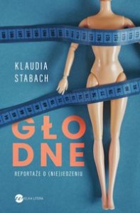 Głodne.Reportaże o (nie)jedzeniu