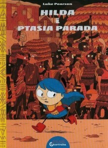 Hilda Folk (tom 3) Hilda i Ptasia parada