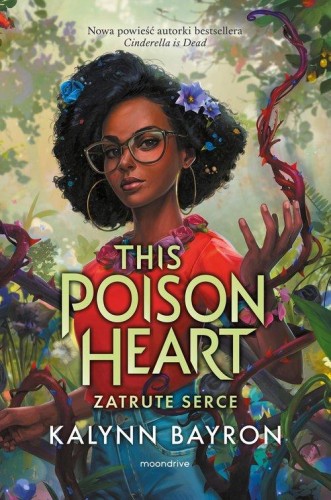This Poison Heart. Zatrute serce (1)