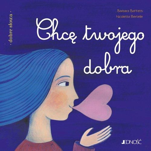 Dobre słowa. Chcę twojego dobra