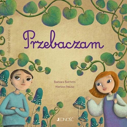 Dobre słowa. Przebaczam