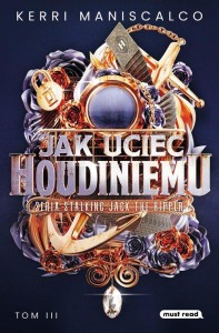 Stalking Jack the Ripper (tom III) Jak uciec Houdiniemu