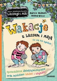 Biuro detektywistyczne Lassego i Mai. Wakacje z Lassem i Mają. Co się nie zgadza?