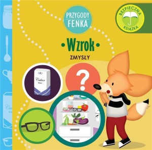 Przygody Fenka. Zmysły. Wzrok