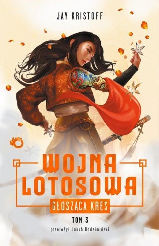 Głosząca kres. Wojna lotosowa. Tom 3