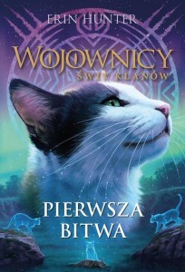 Wojownicy. Świt klanów (3) Pierwsza bitwa