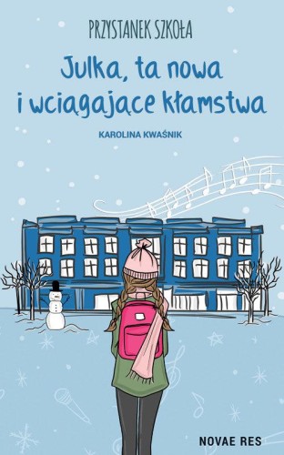 Przystanek szkoła. Julka, ta nowa i wciągające kłamstwa