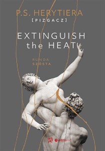Trylogia Hell (tom 6) Extinguish the Heat. Runda szósta
