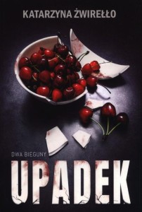 Dwa Bieguny (tom 3) Upadek