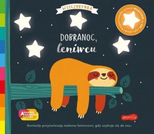 Akademia mądrego dziecka. Wieczorynka. Dobranoc, leniwcu! książka ze światełkami!
