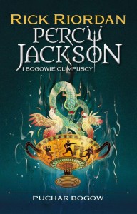 Percy Jackson i Bogowie Olimpijscy (6) Puchar bogów. Przygody na koniec szkoły cz.1