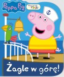 Peppa Pig. Przyjaciele z Bajki. Żagle w górę! (w środku naklejki).