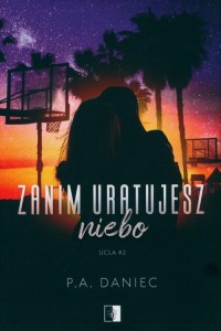 Ucla (2) Zanim uratujesz niebo