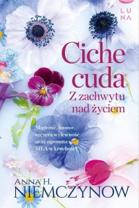 Ciche cuda. Z zachwytu nad życiem