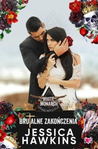 White Monarch (tom 2) Brutalne zakończenia