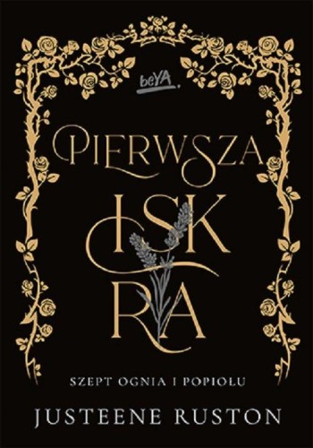 Szept ognia i popiołu (tom 1) Pierwsza iskra