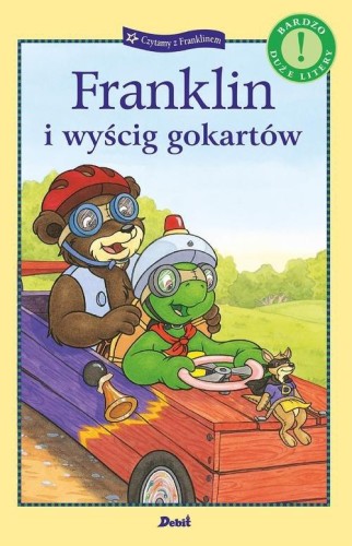 Czytamy z Franklinem. Franklin i wyścig gokartów (bardzo duże litery)