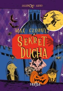 Zagadkowi agenci (4) Sekret ducha