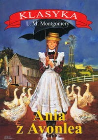 Klasyka. Ania z Avonlea
