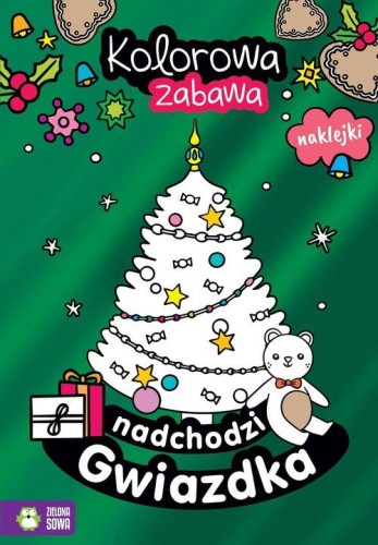Kolorowa zabawa. Nadchodzi Gwiazdka (+ naklejki)
