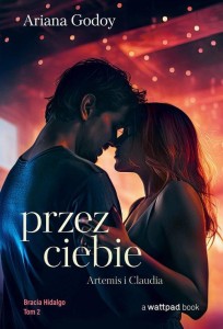 Bracia Hidalgo (tom 2) Przez Ciebie