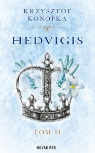 Hedvigis Tom 2 Lilia w koronie