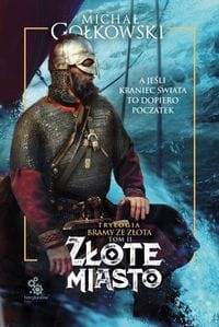 Bramy ze złota Tom 2 Złote miasto