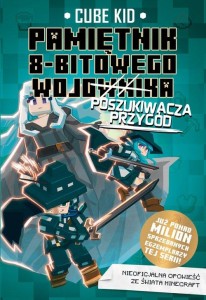 Pamiętnik 8-bitowego (wojownika) poszukiwacza przygód (tom 7)