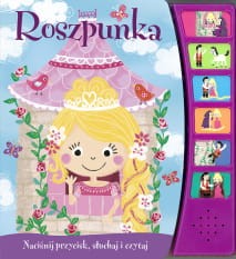 Roszpunka. Naciśnij przycisk, słuchaj i czytaj (książka dźwiękowa)