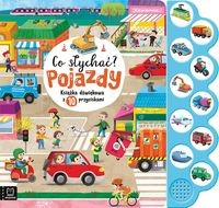 Co słychać? Pojazdy. Książka dźwiękowa z 10 przyciskami