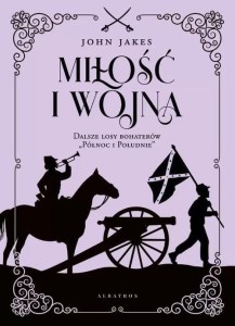 Północ i Południe (tom 2) Miłość i wojna