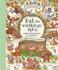 W misiowym lesie. Bal dla wielkiego dębu, czyli zamieszanie na polanie