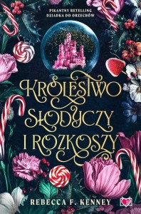 Wicked Darlings (tom 1) Królestwo słodyczy i rozkoszy